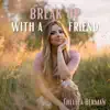Chelsea Berman - Break Up With a Friend - Single